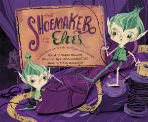 Icon image The Shoemaker and the Elves: A Favorite Story in Rhythm and Rhyme