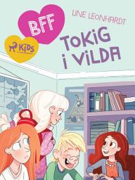 Icon image BFF - Tokig i Vilda: Volym 1