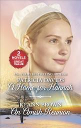 Icon image A Home for Hannah and An Amish Reunion
