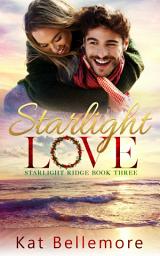 Icon image Starlight Love: A Christmas celebrity enemies to lovers small town beach romance