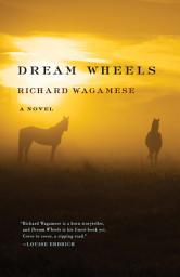 Icon image Dream Wheels: A Novel