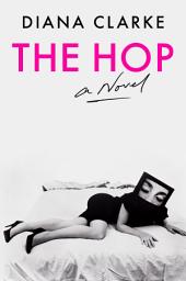 Icon image The Hop: A Novel