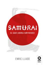Icon image Samurái: El que lidera sirviendo