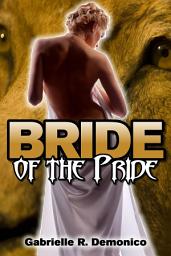 Icon image Bride of the Pride (BBW Paranormal Romance, Shifter Romance)