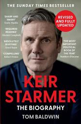 Icon image Keir Starmer: The Biography