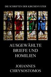Icon image Ausgewählte Briefe und Homilien