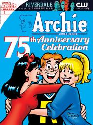 Icon image Archie 75th Anniversary Digest: Archie 75th Anniversary Digest #7