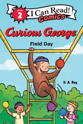Icon image Curious George: Field Day