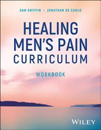 Icon image Healing Men's Pain Curriculum, Workbook