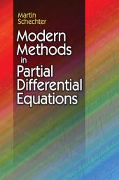 Icon image Modern Methods in Partial Differential Equations