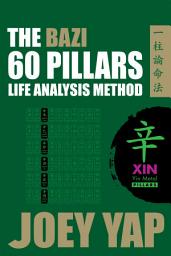 Icon image The BaZi 60 Pillars Life Analysis Method - XIN Yin Metal