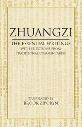 Icon image Zhuangzi: The Essential Writings: With Selections from Traditional Commentaries