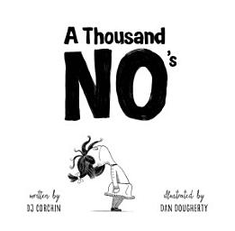 Icon image A Thousand No's: A growth mindset story of grit, resilience, and creativity