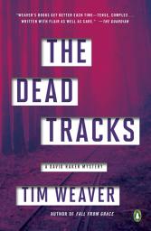 Icon image The Dead Tracks: A David Raker Mystery