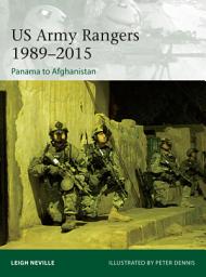Icon image US Army Rangers 19892015: Panama to Afghanistan