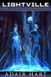Icon image Lightville: Book 2 of The Inspector Dalton Files