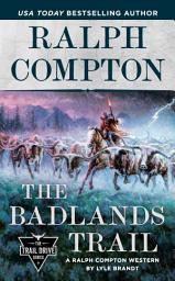 Icon image Ralph Compton The Badlands Trail