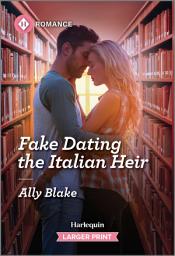 Icon image Fake Dating the Italian Heir