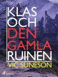 Icon image Klas och den gamla ruinen