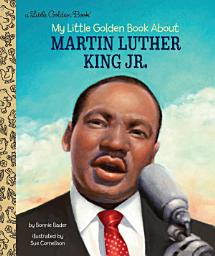 Icon image Martin Luther King Jr.: A Little Golden Book Biography