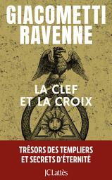 Icon image La clef et la croix : Antoine Marcas