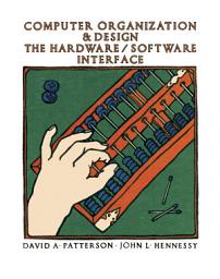 Icon image Computer Organization and Design: The Hardware / Software Interface