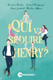Icon image Qui va séduire Henry ?