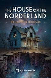 Icon image The House on the Borderland