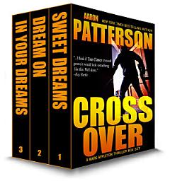 Icon image Cross Over (The WJA Series): Triple Thriller Box Set (Mark Appleton Thrillers) (Sweet Dreams, Dream On, In Your Dreams)
