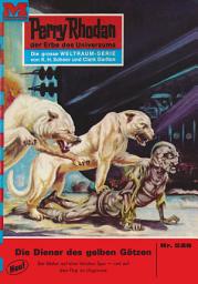 Icon image Perry Rhodan 528: Die Diener der gelben Götzen: Perry Rhodan-Zyklus "Der Schwarm"