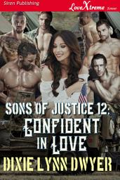 Icon image Sons of Justice 12: Confident in Love