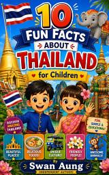 Icon image 10 Fun Facts about Thailand: for Children