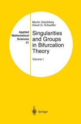 Icon image Applied Mathematical Sciences: Singularities and Groups in Bifurcation Theory