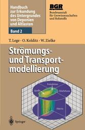 Icon image Handbuch zur Erkundung des Untergrundes von Deponien und Altlasten: Band 2: Strömungs- und Transportmodellierung