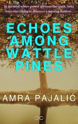 Icon image Echoes Among Wattle Pines