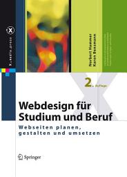 Icon image Webdesign für Studium und Beruf: Webseiten planen, gestalten und umsetzen, Ausgabe 2