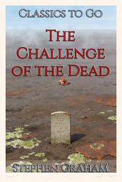 Icon image The Challenge of the Dead: Restored Classics to Go Edition
