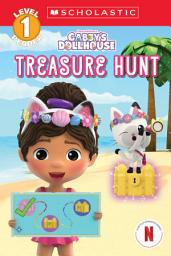 Icon image Gabby's Dollhouse: Treasure Hunt (Scholastic Reader, Level 1)