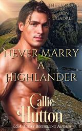 Icon image Never Marry a Highlander