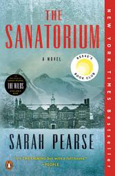 Icon image The Sanatorium: Reese's Book Club: A Novel