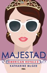 Icon image Majestad (American Royals 2)