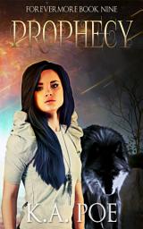 Icon image Prophecy (Forevermore, Book 9)