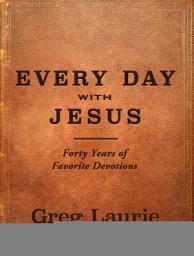 Icon image Every Day With Jesus: Forty Years of Favorite Devotions