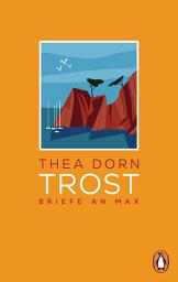 Icon image Trost: Briefe an Max