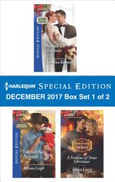 Icon image Harlequin Special Edition December 2017 - Box Set 1 of 2: An Anthology