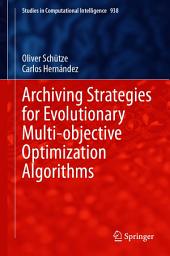 Icon image Archiving Strategies for Evolutionary Multi-objective Optimization Algorithms