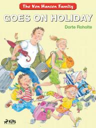 Icon image The Von Hansen Family Goes on Holiday