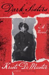 Icon image Dark Sisters: A Novel