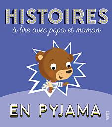 Icon image Histoires à lire avec papa et maman en pyjama