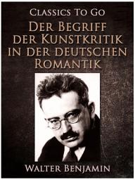 Icon image Der Begriff der Kunstkritik in der deutschen Romantik